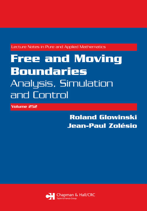 Book cover of Free and Moving Boundaries: Analysis, Simulation and Control (1) (Lecture Notes in Pure and Applied Mathematics)