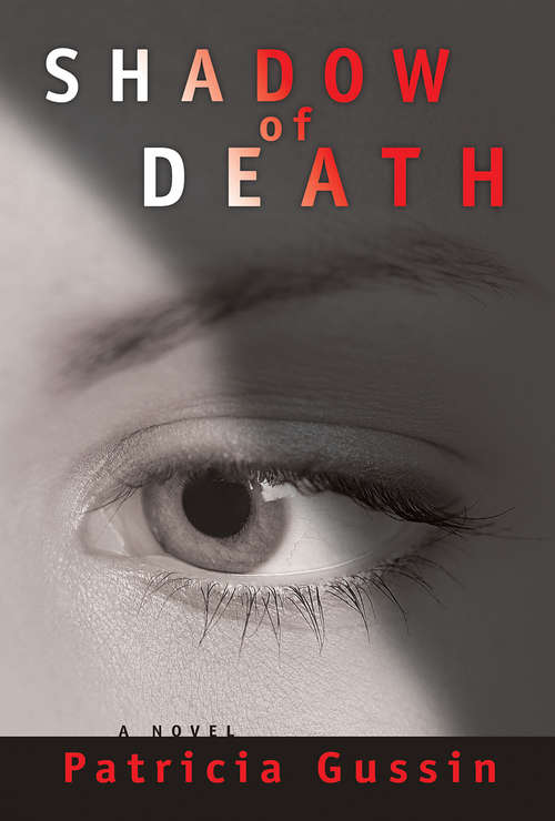 Book cover of Shadow of Death: A Laura Nelson Thriller (The Laura Nelson Series #1)
