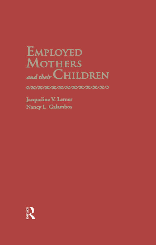 Book cover of Employed Mothers and Their Children