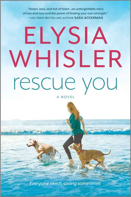 Book cover of Rescue You (Original) (Dogwood County #1)