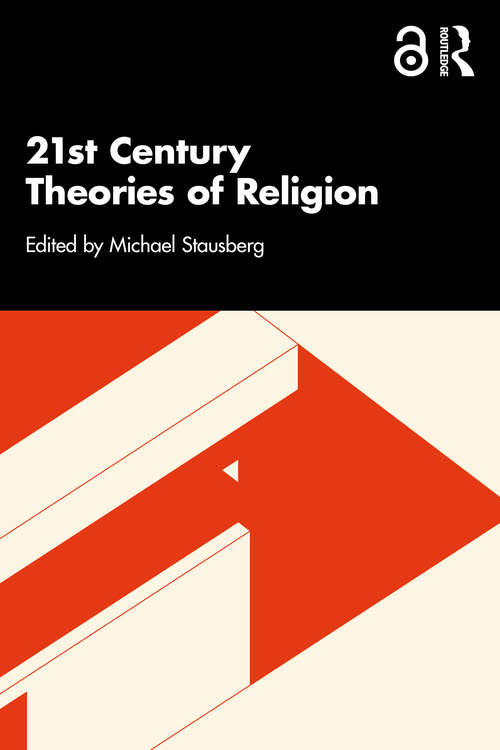 Book cover of 21st Century Theories of Religion