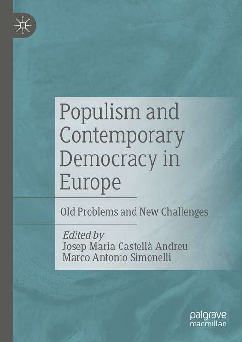 Book cover of Populism and Contemporary Democracy in Europe: Old Problems and New Challenges (1st ed. 2022)