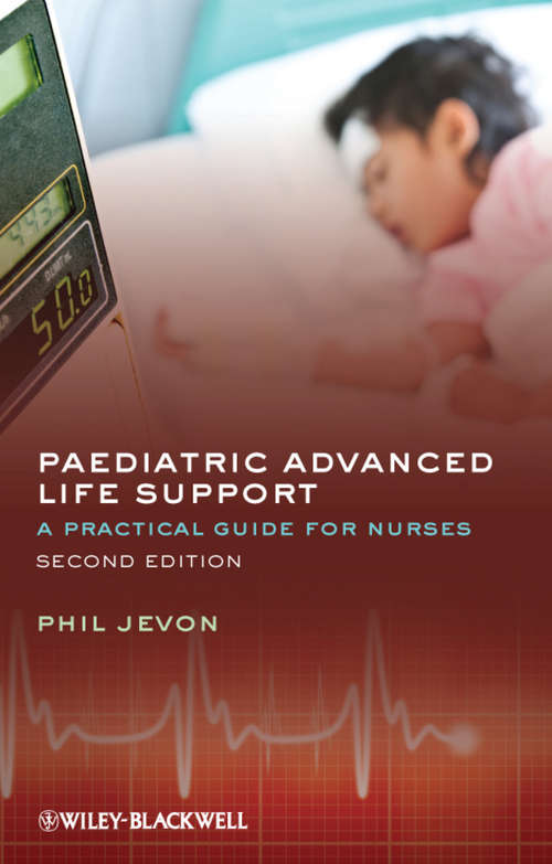 Book cover of Paediatric Advanced Life Support: A Practical Guide for Nurses (2)