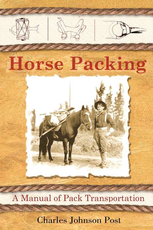 Book cover of Horse Packing: A Manual of Pack Transportation