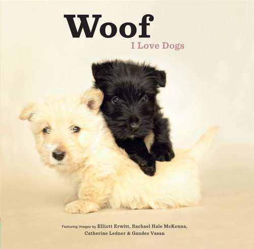 Book cover of Woof: I Love Dogs