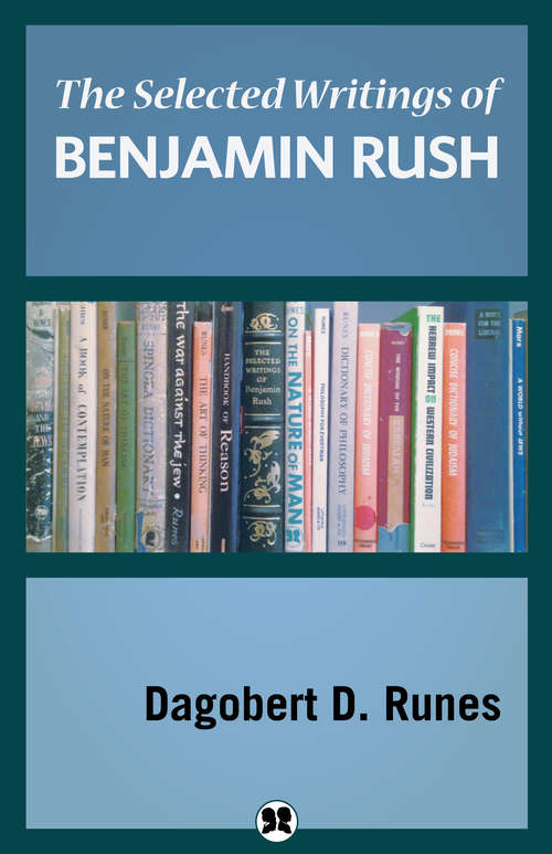 Book cover of The Selected Writings of Benjamin Rush