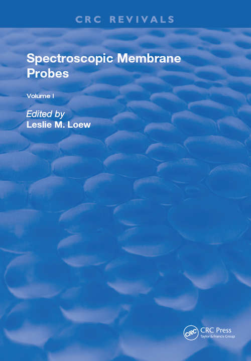 Book cover of Spectroscopic Membrane Probes: Volume 1