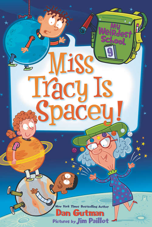 Book cover of My Weirdest School #9: Miss Tracy Is Spacey!