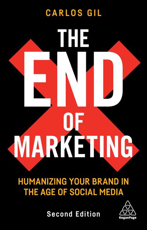 Book cover of The End of Marketing: Humanizing Your Brand in the Age of Social Media (2)