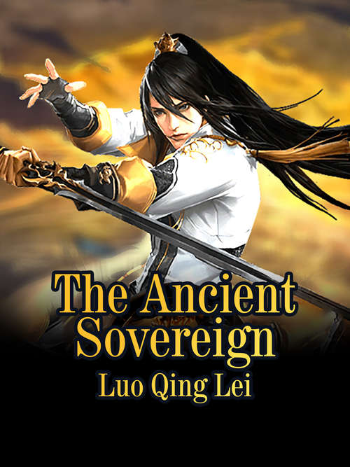 Book cover of The Ancient Sovereign: Volume 3 (Volume 3 #3)