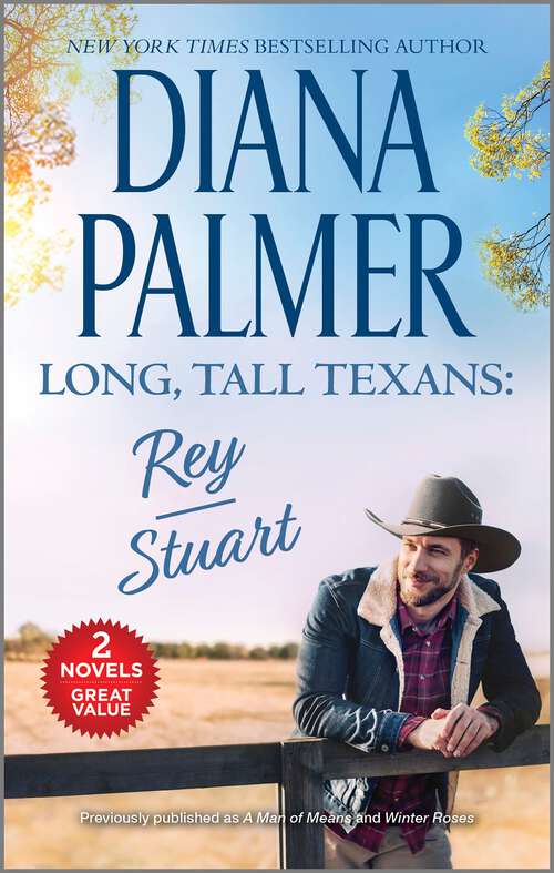 Book cover of Long, Tall Texans: Rey/Stuart (Reissue)