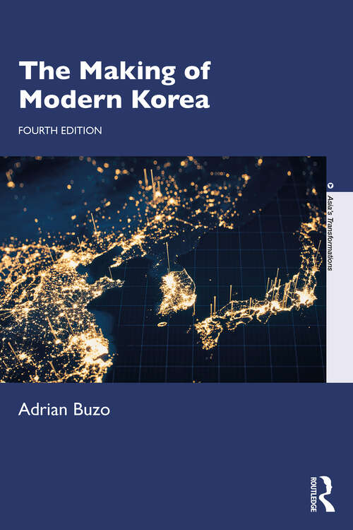 Book cover of The Making of Modern Korea (4) (Asia's Transformations)