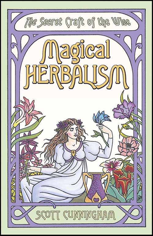 Book cover of Magical Herbalism: The Secret Craft of the Wise