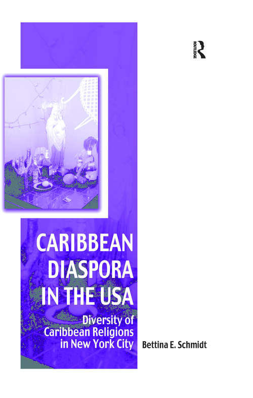 Book cover of Caribbean Diaspora in the USA: Diversity of Caribbean Religions in New York City (Vitality of Indigenous Religions)