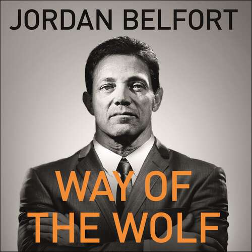 Book cover of Way of the Wolf: Straight line selling: Master the art of persuasion, influence, and success