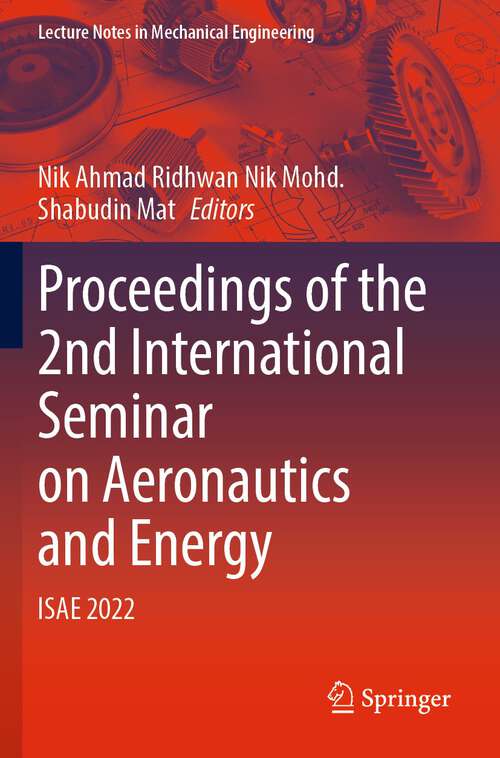 Book cover of Proceedings of the 2nd International Seminar on Aeronautics and Energy: ISAE 2022 (1st ed. 2024) (Lecture Notes in Mechanical Engineering)