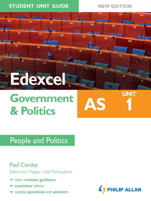 Book cover of Edexcel AS Government & Politics Student Unit Guide: Unit 1 New Edition People and Politics