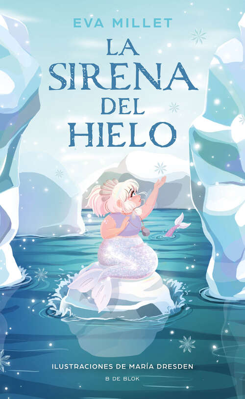 Book cover of La sirena del hielo