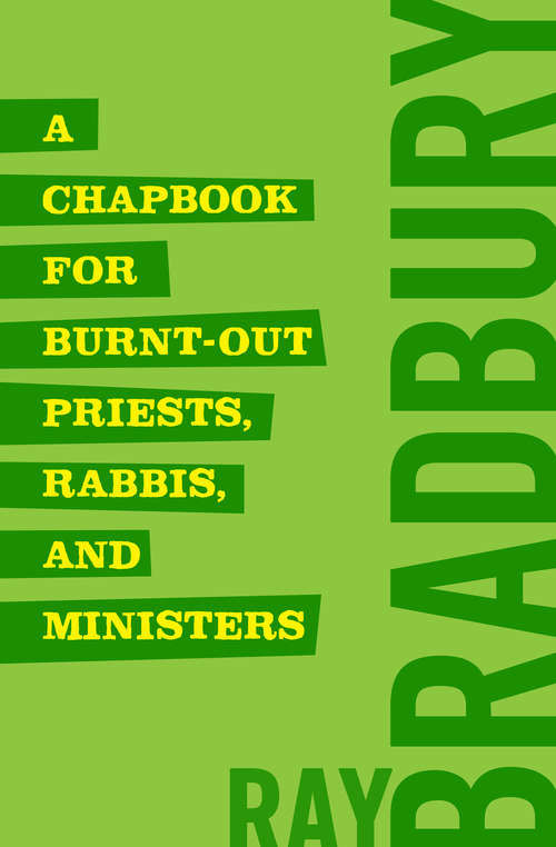 Book cover of A Chapbook for Burnt-Out Priests, Rabbis, and Ministers