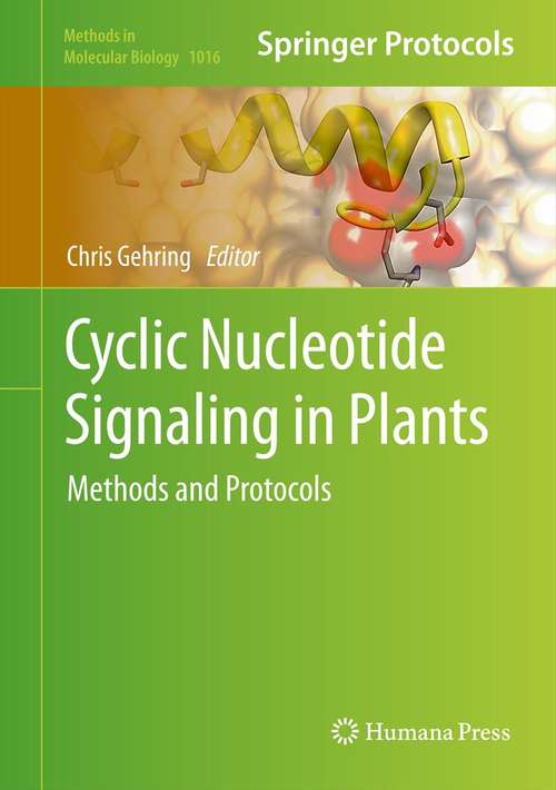Book cover of Cyclic Nucleotide Signaling in Plants: Methods and Protocols (Methods in Molecular Biology #1016)
