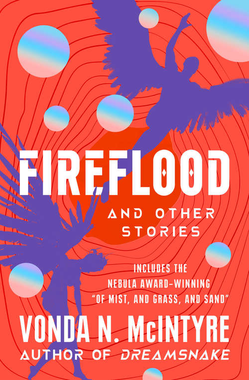 Book cover of Fireflood: And Other Stories (Digital Original)