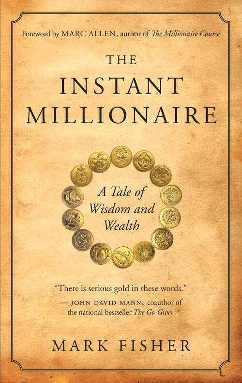 Book cover of The Instant Millionaire: A Tale of Wisdom and Wealth