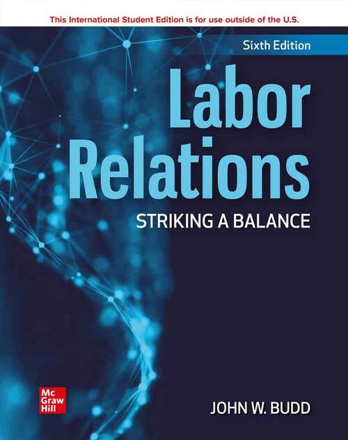 Book cover of Labor Relations: Striking A Balance (Sixth Edition)