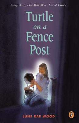 Book cover of Turtle on a Fence Post