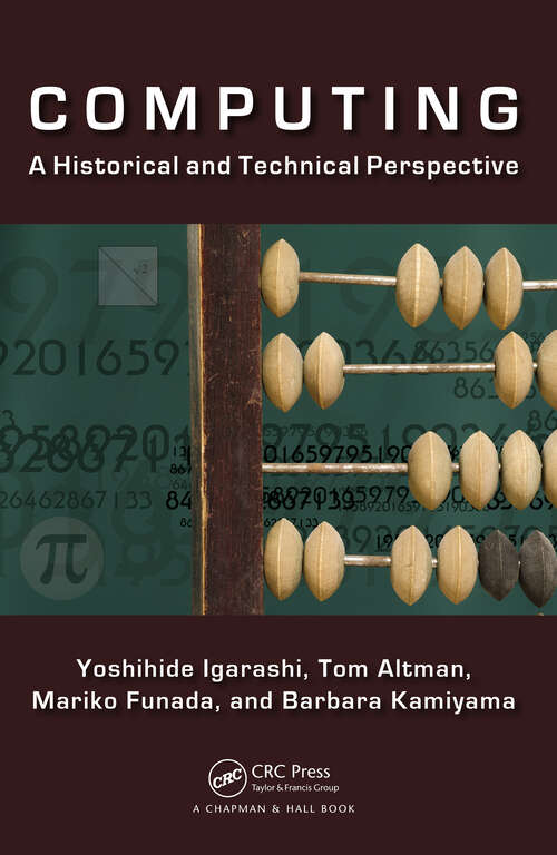 Book cover of Computing: A Historical and Technical Perspective