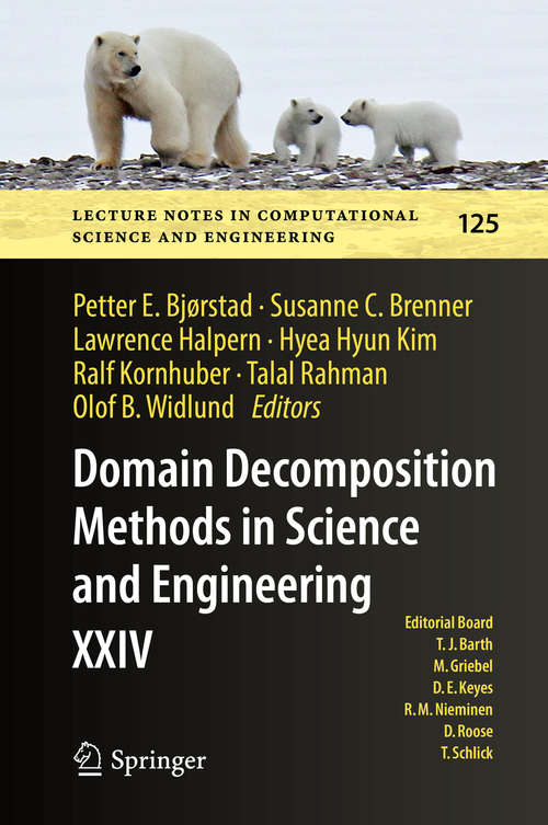 Book cover of Domain Decomposition Methods in Science and Engineering XXIV (1st ed. 2018) (Lecture Notes in Computational Science and Engineering #125)
