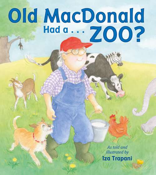 Book cover of Old MacDonald Had a . . . Zoo? (Iza Trapani's Extended Nursery Rhymes)
