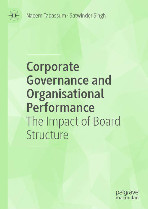 Book cover of Corporate Governance and Organisational Performance: The Impact of Board Structure (1st ed. 2020)