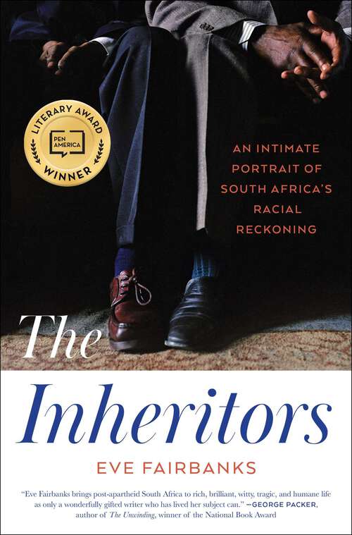 Book cover of The Inheritors: An Intimate Portrait of South Africa's Racial Reckoning