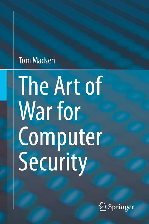 Book cover of The Art of War for Computer Security (1st ed. 2019)