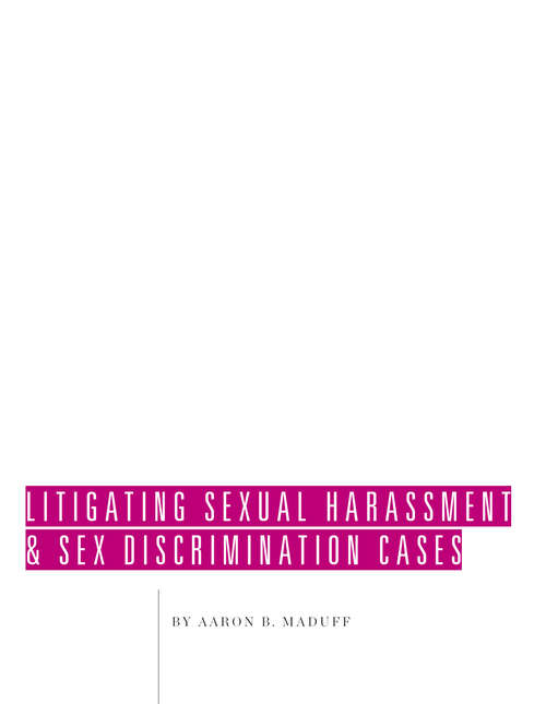 Book cover of Litigating Sexual Harassment & Sex Discrimination Cases