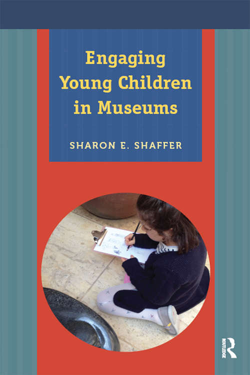 Book cover of Engaging Young Children in Museums