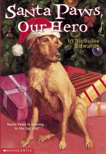 Book cover of Santa Paws, Our Hero (Santa Paws #5)