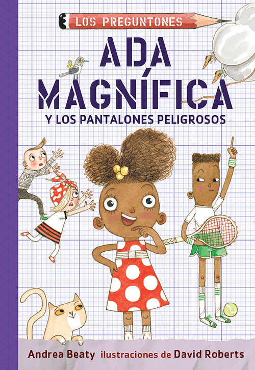 Book cover of Ada Magnífica y los pnatalones peligrosos