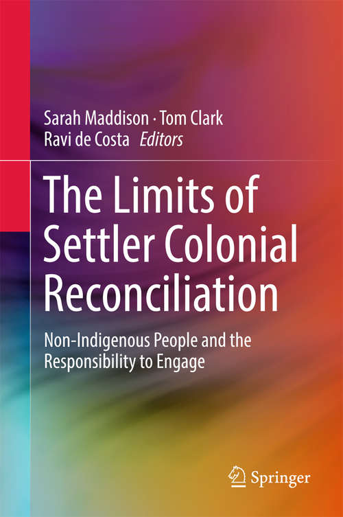 Book cover of The Limits of Settler Colonial Reconciliation