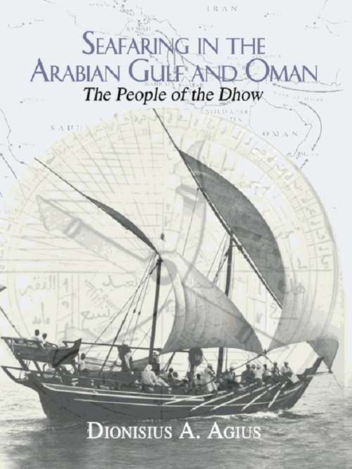 Book cover of Seafaring in the Arabian Gulf and Oman: People of the Dhow