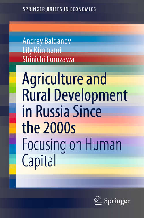 Book cover of Agriculture and Rural Development in Russia Since the 2000s: Focusing on Human Capital (1st ed. 2020) (SpringerBriefs in Economics)