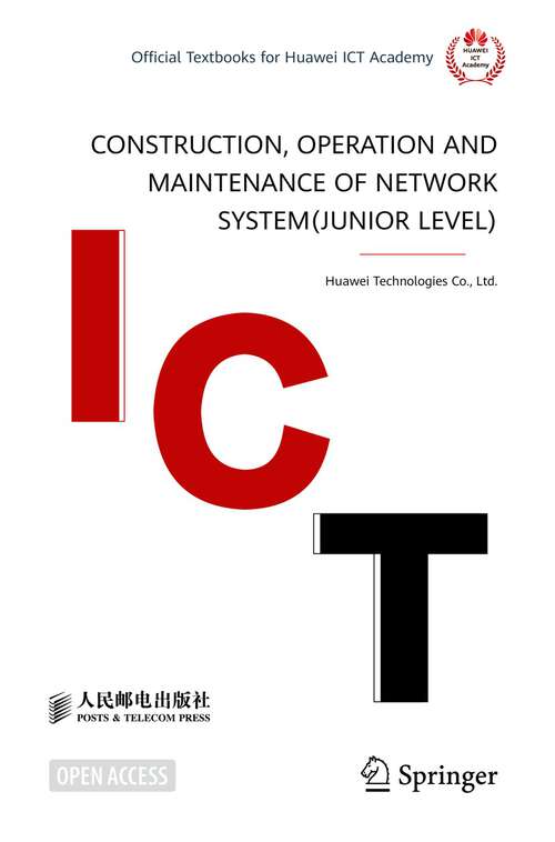 Book cover of Construction, Operation and Maintenance of Network System(Junior Level) (1st ed. 2023)