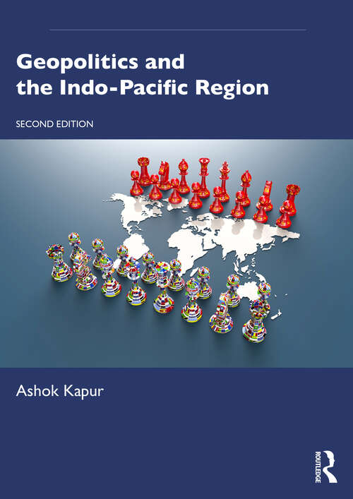 Book cover of Geopolitics and the Indo-Pacific Region (2)