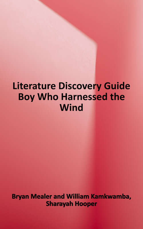 Book cover of The Boy Who Harnessed the Wind - Literature Discovery Guide