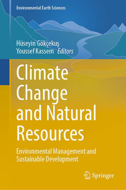 Book cover of Climate Change and Natural Resources: Environmental Management and Sustainable Development (Environmental Earth Sciences)