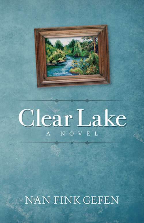 Book cover of Clear Lake: A Novel