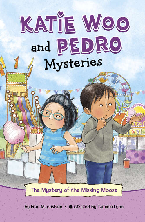 Book cover of The Mystery of the Missing Moose (Katie Woo And Pedro Mysteries Ser.)