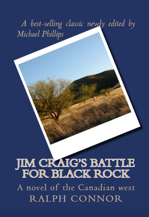 Book cover of Jim Craig's Battle for Black Rock: A Novel of the Canadian West (Digital Original)