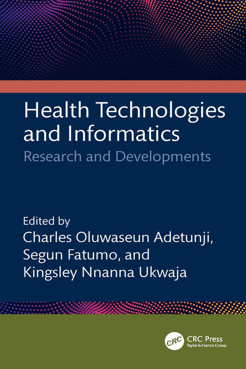 Book cover of Health Technologies and Informatics: Research and Developments