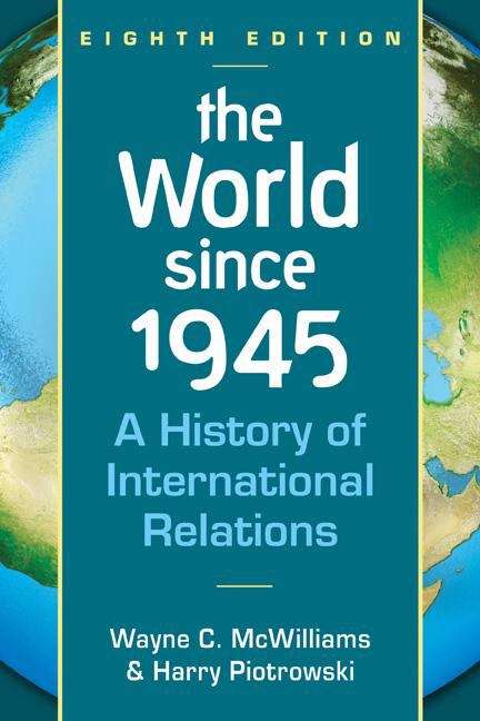 Book cover of The World Since 1945: A History Of International Relations (Eighth)